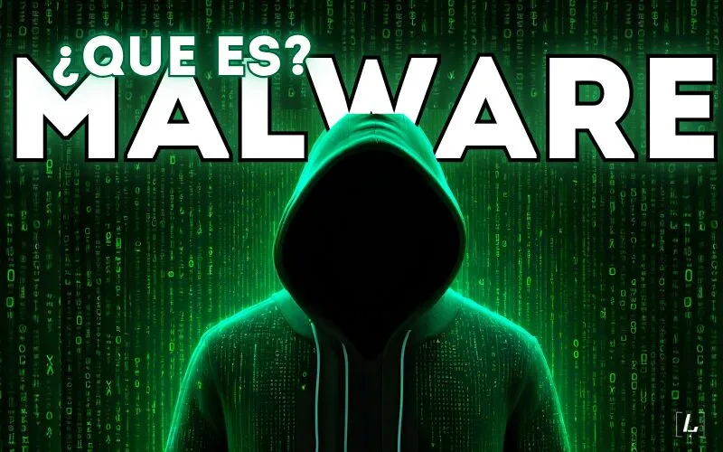 ¿Qué es el Malware?