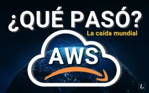 Lee más sobre el artículo Caída mundial de Amazon Web Services: ¿Qué pasó y por qué importa?
