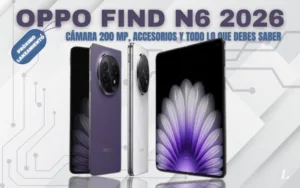Lee más sobre el artículo OPPO Find N6 cámara 200 MP – Todo sobre el lanzamiento y accesorios
