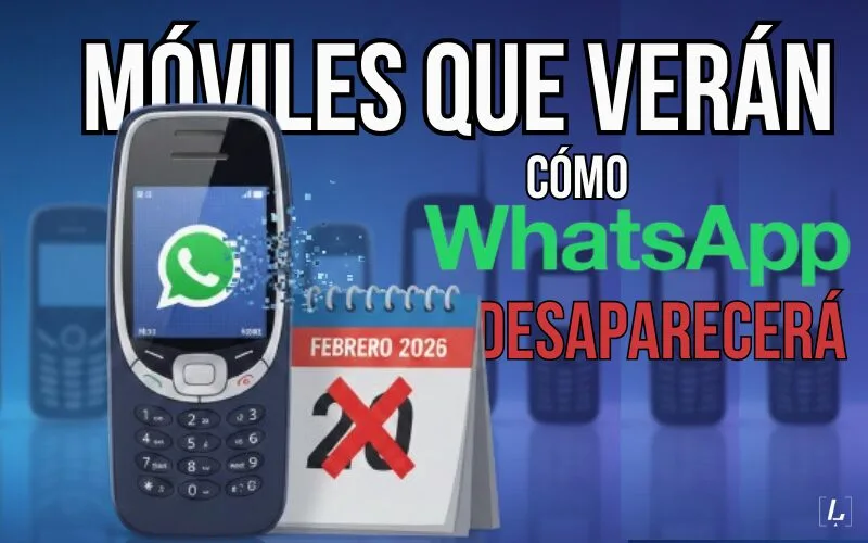 En este momento estás viendo Móviles que verán cómo WhatsApp desaparecerá en febrero de 2026