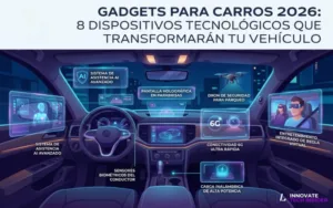 Lee más sobre el artículo Gadgets para carros 2026: 8 dispositivos tecnológicos que transformarán tu vehículo