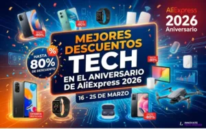 Lee más sobre el artículo Mejores descuentos TECH en el aniversario de AliExpress 2026: ofertas imperdibles en gadgets, smartphones y consolas