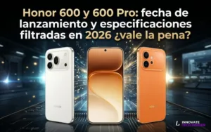Lee más sobre el artículo Honor 600 y 600 Pro: fecha de lanzamiento y especificaciones filtradas en 2026 ¿vale la pena?
