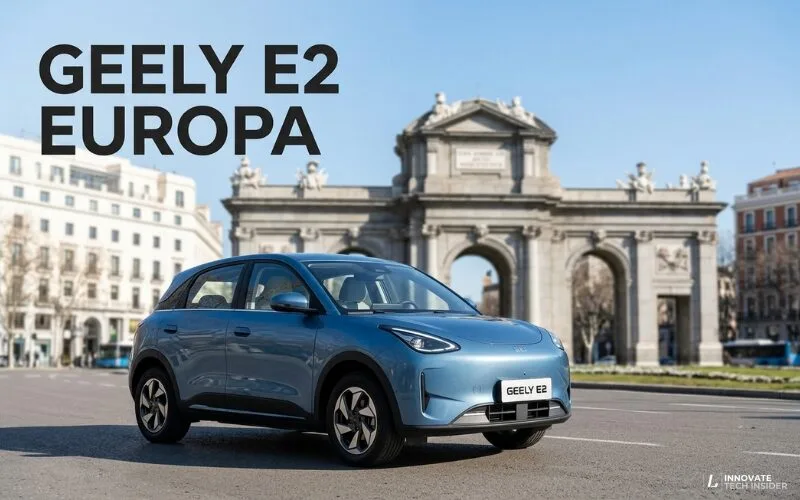 En este momento estás viendo Geely E2 Europa: el coche más vendido de China llega para conquistar el mercado