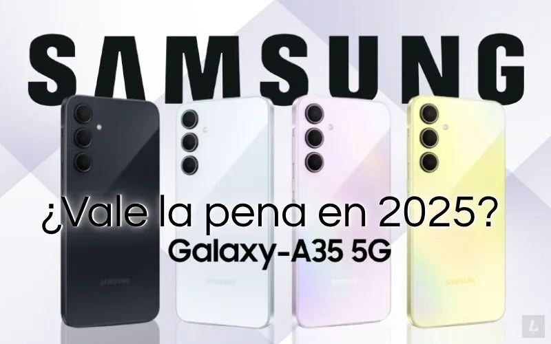 Lee más sobre el artículo ¿Vale la pena en 2025 el Samsung Galaxy A35? Análisis completo