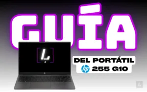 Lee más sobre el artículo Guía de compra 2025: Portátil HP 255 G10 para oficina y estudios