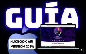 Lee más sobre el artículo Guía de compra: MacBook Air (versión 2025) para usuarios exigentes