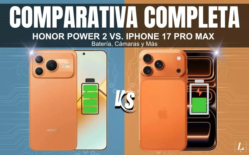Lee más sobre el artículo Comparativa Completa: Honor Power 2 Vs. iPhone 17 Pro Max – Batería, Cámaras y Más