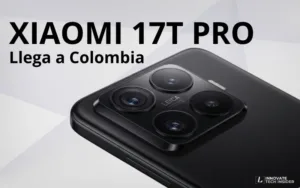 Lee más sobre el artículo Xiaomi 17T Pro Colombia: lanzamiento, características y todo lo nuevo que llega el 10 de junio