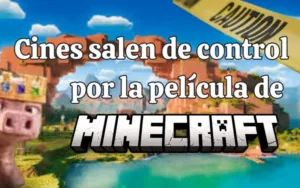 Lee más sobre el artículo Cines salen de control por la película de Minecraft: ¿Qué está pasando realmente?